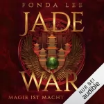 Fonda Lee, Charlotte Lungstraß-Kapfer - Übersetzer: Magie ist Macht: Die Jade-Saga 2