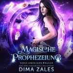 Dima Zales, Anna Zaires: Magische Prophezeiung: Sasha Urban Serie 6