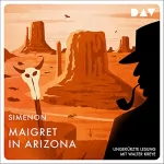 Georges Simenon: Maigret in Arizona: 