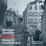 Georges Simenon: Maigret in Künstlerkreisen: 