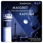Georges Simenon: Maigret und der geheimnisvolle Kapitän: 