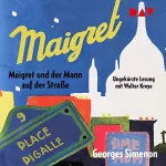 Georges Simenon: Maigret und der Mann auf der Straße: 