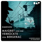 Georges Simenon: Maigret und der Verrückte von Bergerac: 