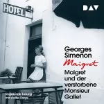 Georges Simenon: Maigret und der verstorbene Monsieur Gallet: 