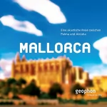 Matthias Morgenroth: Mallorca: Eine akustische Reise zwischn Palma und Alcúdia