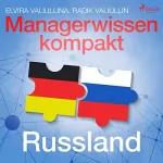Radik Valiullin, Elvira Valiullina: Managerwissen kompakt - Russland: 