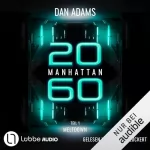 Dan Adams: Manhattan 2060 - Meltdown: D.S.O. Cops 3.1