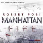Robert Pobi: Manhatten Fire: 