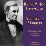 Ralph Waldo Emerson: Manieren - Manners: Ein Klassiker der richtigen Lebensführung