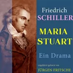 Friedrich Schiller: Maria Stuart: 