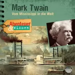 Sandra Pfitzner: Mark Twain: Vom Mississippi in die Welt