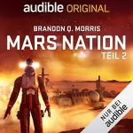 Brandon Q. Morris: Mars Nation 2: 