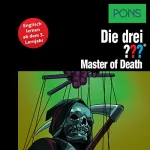 Kari Erlhoff: Master of Death - Englisch lernen ab dem 3. Lernjahr: Die drei ???