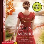 Corina Bomann: Mathildas Geheimnis: Die Frauen vom Löwenhof 2