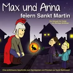 Monique Schlömer: Max und Anna feiern Sankt Martin: 