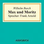 Wilhelm Busch: Max und Moritz: 