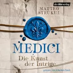 Matteo Strukul: Medici - Die Kunst der Intrige: Die Medici 2