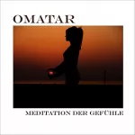 Omatar: Meditation der Gefühle: 