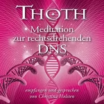 Thoth: Meditation zur rechtsdrehenden DNS: 