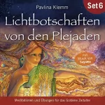 Pavlina Klemm: Meditationen und Übungen für das Goldene Zeitalter: Lichtbotschaften von den Plejaden 6