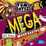 Liz Pichon: Mega-Abenteuer (oder so): Tom Gates 13