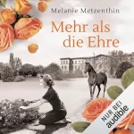 Melanie Metzenthin: Mehr als die Ehre: Gut Mohlenberg 3