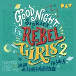 Elena Favilli, Francesca Cavallo: Mehr außergewöhnliche Frauen: Good Night Stories for Rebel Girls 2