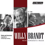 Willy Brandt: Mehr Demokratie wagen: Reden und Gespräche: 
