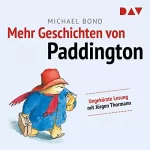 Michael Bond: Mehr Geschichten von Paddington: 