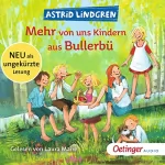 Astrid Lindgren: Mehr von uns Kindern aus Bullerbü: 