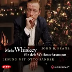 John B. Keane: Mehr Whiskey für den Weihnachtsmann: Irische Weihnachtsgeschichten 2