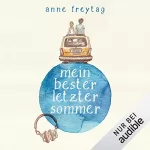 Anne Freytag: Mein bester letzter Sommer: 