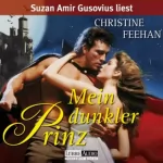Christine Feehan: Mein dunkler Prinz: Die Legende der Karpathianer 1