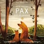 Sara Pennypacker: Mein Freund Pax - Die Heimkehr: Mein Freund Pax 2