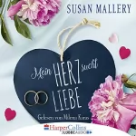 Susan Mallery: Mein Herz sucht Liebe: 