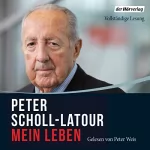 Peter Scholl-Latour: Mein Leben: 
