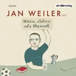 Jan Weiler: Mein Leben als Mensch: 