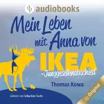 Thomas Kowa: Mein Leben mit Anna von IKEA - Junggesellenabschied: Anna von IKEA 3