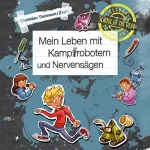 Christian Tielmann: Mein Leben mit Kampfrobotern und Nervensägen: School of the dead 3