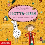 Alice Pantermüller: Mein Lotta-Leben: Kein Drama ohne Lama: 