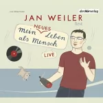 Jan Weiler: Mein neues Leben als Mensch: 