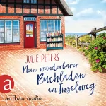 Julie Peters: Mein wunderbarer Buchladen am Inselweg: Friekes Buchladen 2