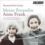 Hannah Pick-Goslar, Elsbeth Ranke - Übersetzer: Meine Freundin Anne Frank: Die Geschichte unserer Freundschaft und mein Leben nach dem Holocaust