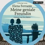 Elena Ferrante: Meine geniale Freundin: Die Neapolitanische Saga 1