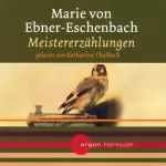 Marie von Ebner-Eschenbach: Meistererzählungen: 