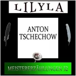 Anton Tschechow: Meistererzählungen 32: 