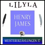 Henry James: Meistererzählungen 37: 
