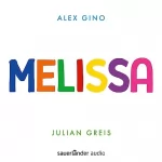 Alex Gino: Melissa: 