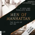 Vi Keeland, Penelope Ward, Antje Görnig - Übersetzer: Men of Manhattan - The Rules of Dating: The Law of Opposites Attract 1