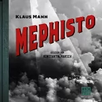 Klaus Mann: Mephisto: Roman einer Karriere